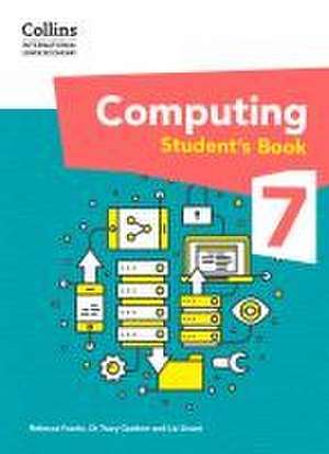 Collins International Lower Secondary Computing Students Book 7 de Tracy Gardner