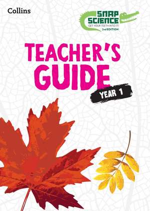 Snap Science Teacher's Guide Year 1 de David Allen