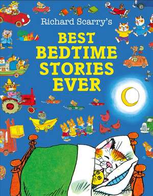 Best Bedtime Stories Ever de Richard Scarry