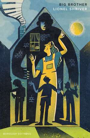 Big Brother de Lionel Shriver