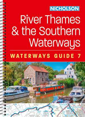 River Thames and the Southern Waterways (7) de Nicholson Waterways Guides