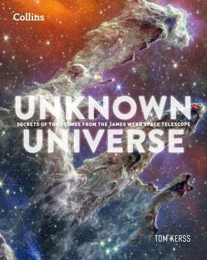 Unknown Universe de Collins Astronomy