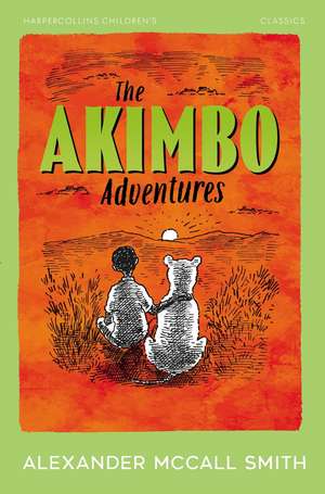 The Akimbo Adventures de Alexander McCall Smith