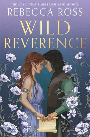 Wild Reverence de Rebecca Ross