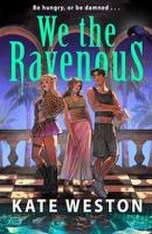 WE RAVENOUS PB de Kate Weston