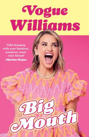 Big Mouth de Vogue Williams