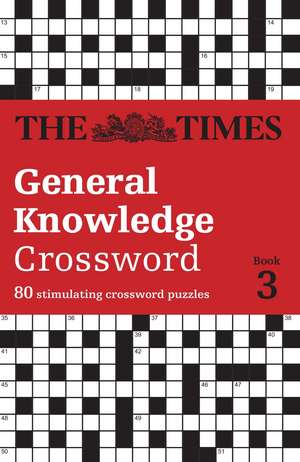 Times General Knowledge Crossword Book 3 de David Parfitt