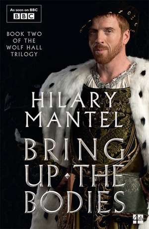 Bring Up the Bodies de Hilary Mantel