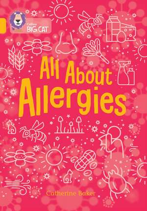 All About Allergies de Catherine Baker