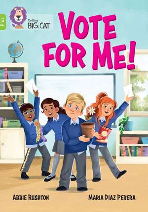 Vote for me! de Abbie Rushton
