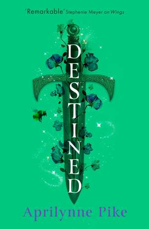 Destined de Aprilynne Pike