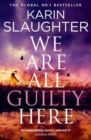 WE ARE ALL GUILTY HERE EX PB de Karin Slaughter