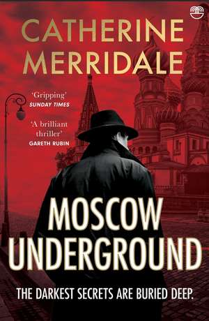 Moscow Underground de Catherine Merridale