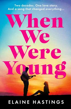 When We Were Young de Elaine Hastings