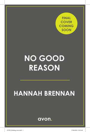 No Good Reason de Hannah Brennan