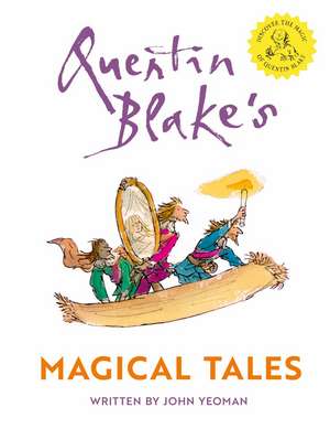 QUENTIN BLAKES MAGICAL HB de John Yeoman