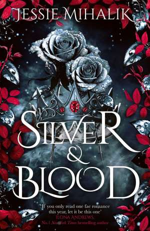 Silver & Blood de Jessie Mihalik