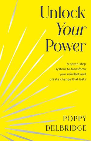 Unlock Your Power de Poppy Delbridge
