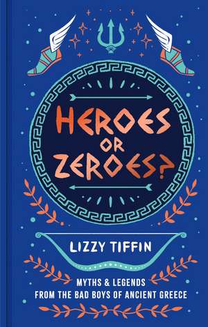 Heroes or Zeroes? de Lizzy Tiffin