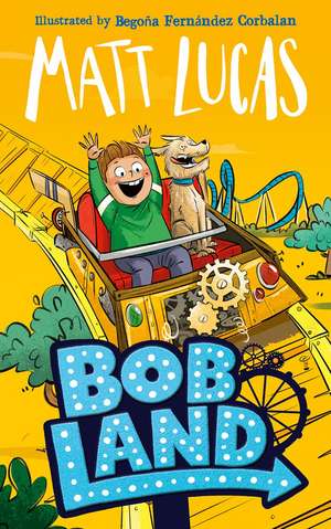 BobLand de Matt Lucas