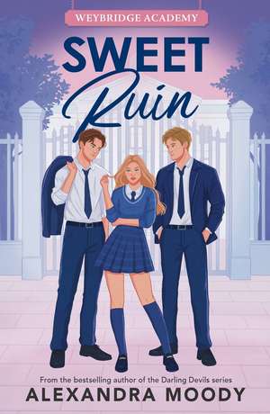 Sweet Ruin de Alexandra Moody