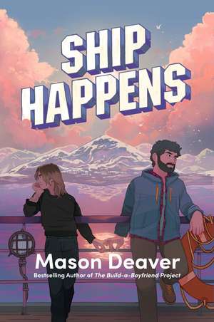 Ship Happens de Mason Deaver