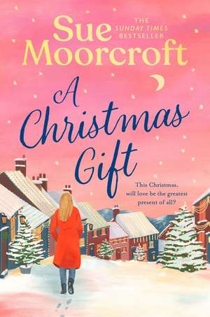 A Christmas Gift de Sue Moorcroft