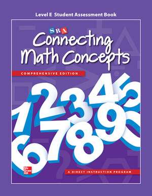 Connecting Math Concepts Level E, Student Assessment Book de N/A McGraw Hill