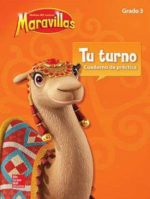 Lectura Maravillas, Grade 3, Your Turn Practice Book