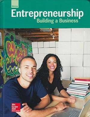 Glencoe Entrepreneurship: Building a Business, Student Edition de McGraw-Hill