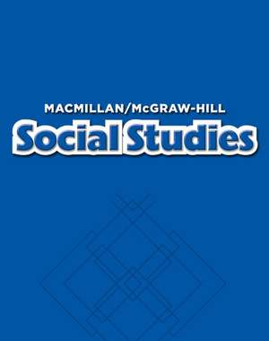 Macmillan/McGraw-Hill Social Studies, Grade 2, Pupil Edition with Atlas de McGraw Hill