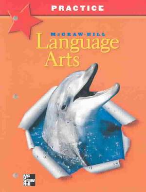 McGraw-Hill Language Arts, Grade 5, Practice Workbook de McGraw Hill