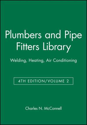 Plumbers and Pipe Fitters Library Vol 2 4e ON de CN McConnell