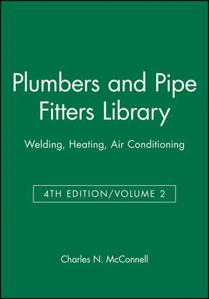 Plumbers and Pipe Fitters Library de Charles N. Mcconnell