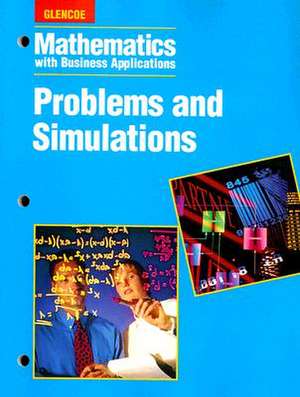 Mathematics with Business Applications: Problems and Simulations