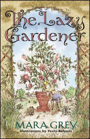 The Lazy Gardener de Grey