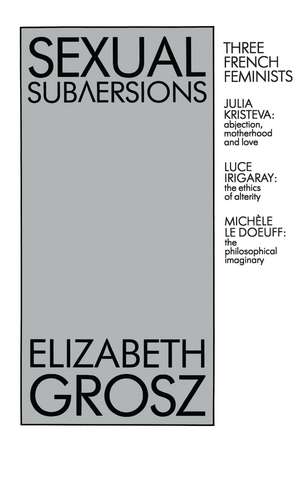 Sexual Subversions de Elizabeth Grosz