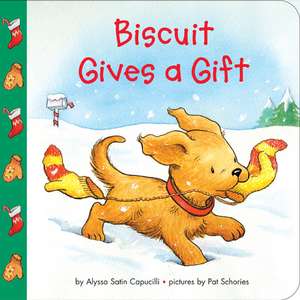 Biscuit Gives a Gift: A Christmas Holiday Book for Kids de Alyssa Satin Capucilli