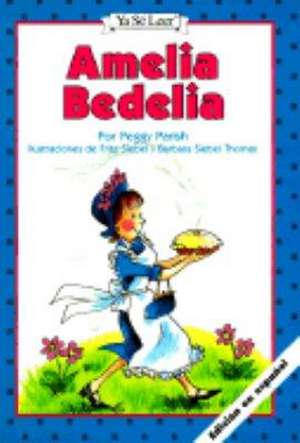 Amelia Bedelia (Spanish edition): Amelia Bedelia (Spanish edition) de Peggy Parish