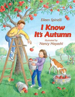 I Know It's Autumn de Eileen Spinelli