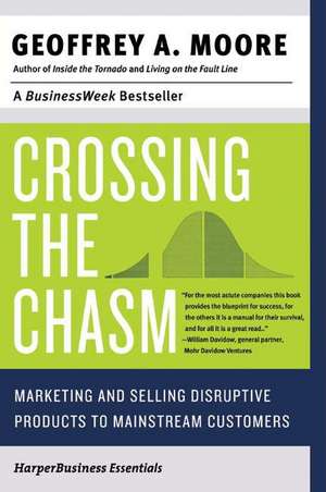 Crossing the Chasm de Geoffrey A. Moore