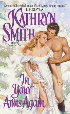 In Your Arms Again de Kathryn Smith