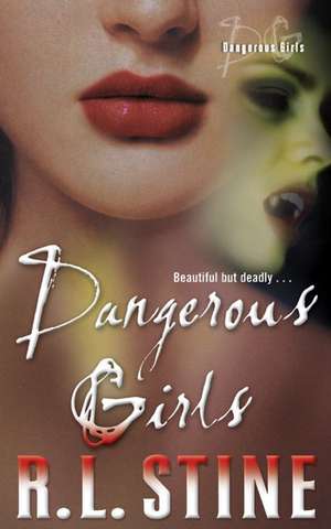 Dangerous Girls de R. L. Stine