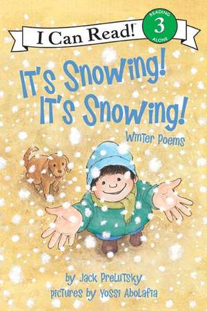 It's Snowing! It's Snowing!: Winter Poems de Jack Prelutsky