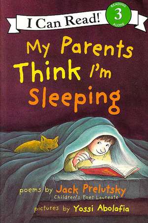 My Parents Think I'm Sleeping de Jack Prelutsky