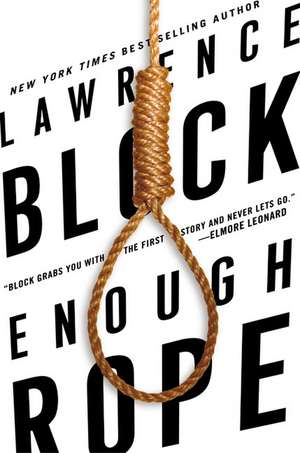 Enough Rope de Lawrence Block