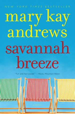 Savannah Breeze: A Novel de Mary Kay Andrews