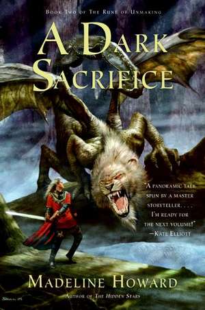 A Dark Sacrifice: Book Two of The Rune of Unmaking de Madeline Howard