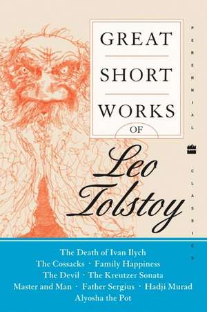 Great Short Works of Leo Tolstoy de Leo Tolstoy