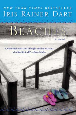 Beaches: A Novel de Iris R Dart